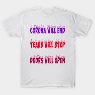 Corona will end T-Shirt